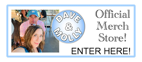 Official Dave and Molly Merch Store!