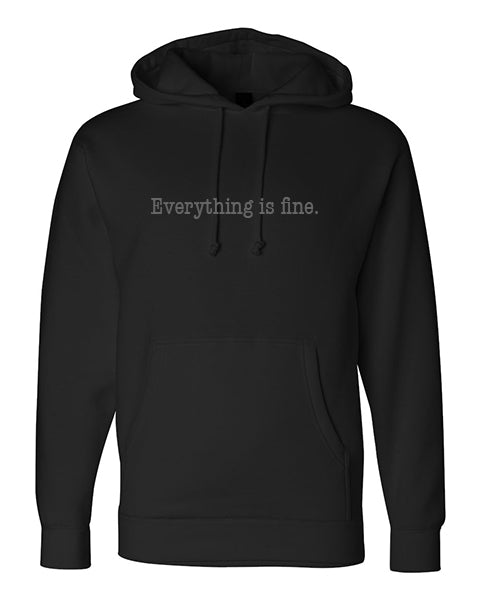 Everything is fine logo Apparel-Choose your shirt & color